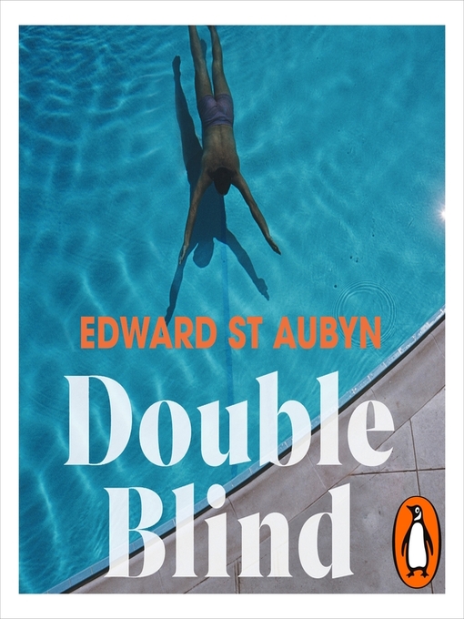 Title details for Double Blind by Edward St Aubyn - Wait list
